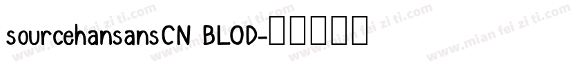 sourcehansansCN BLOD字体转换